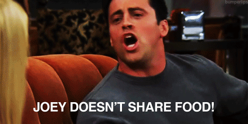 friends-joey-doesnt-share-food